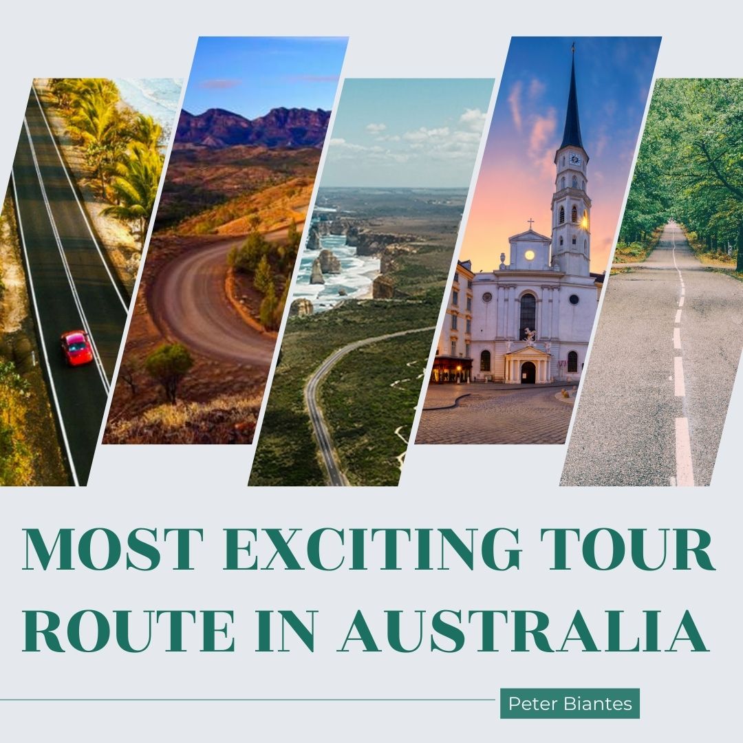 Peter Biantes | The Best Tour Route in Australia