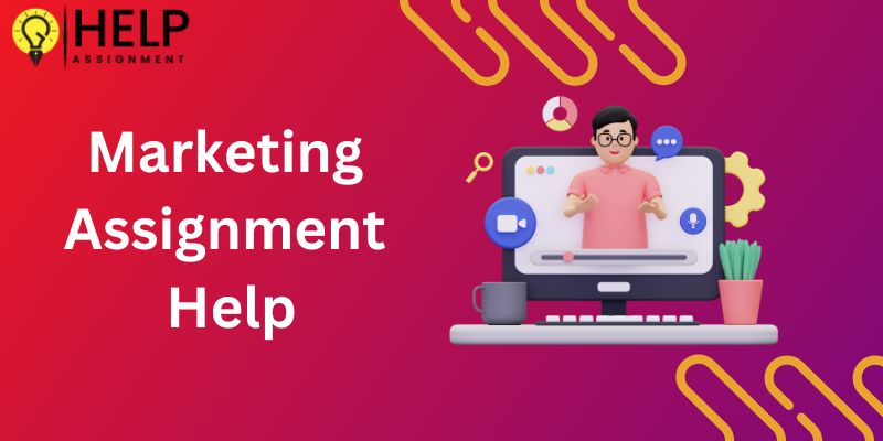 Marketing Assignment Help: Key Elements and Strategies