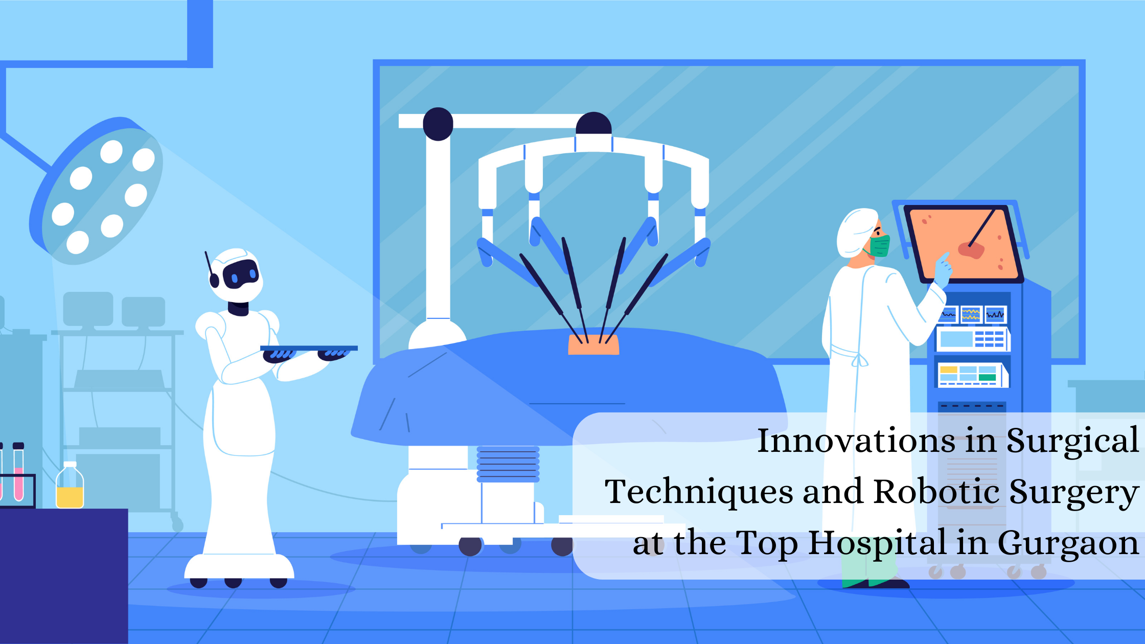 Innovations in Surgical Techniques and Robotic Surgery