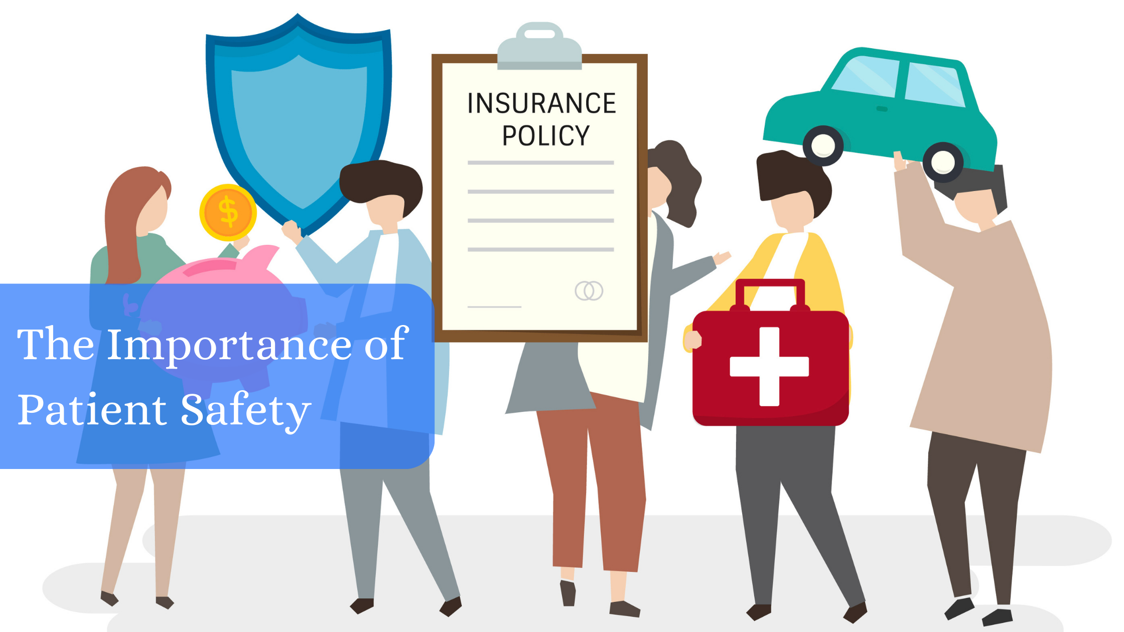 The Importance of Patient Safety