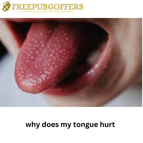 Why does my tongue hurt