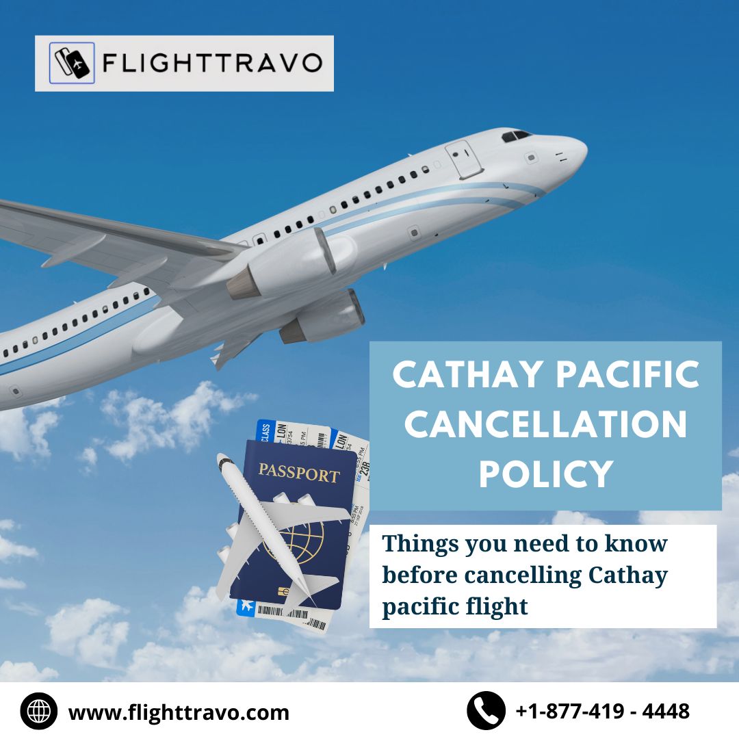 Cathay Pacific Cancellation Policy: What You Need to Know