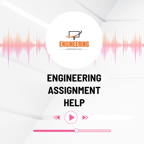 Professional Engineering Assignment Help Online